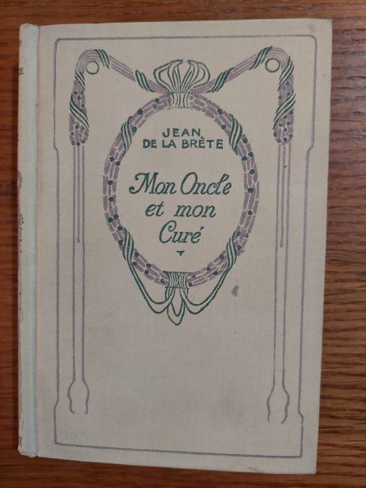 Mon Oncle et mon Curé - Jean de la BRÈTE