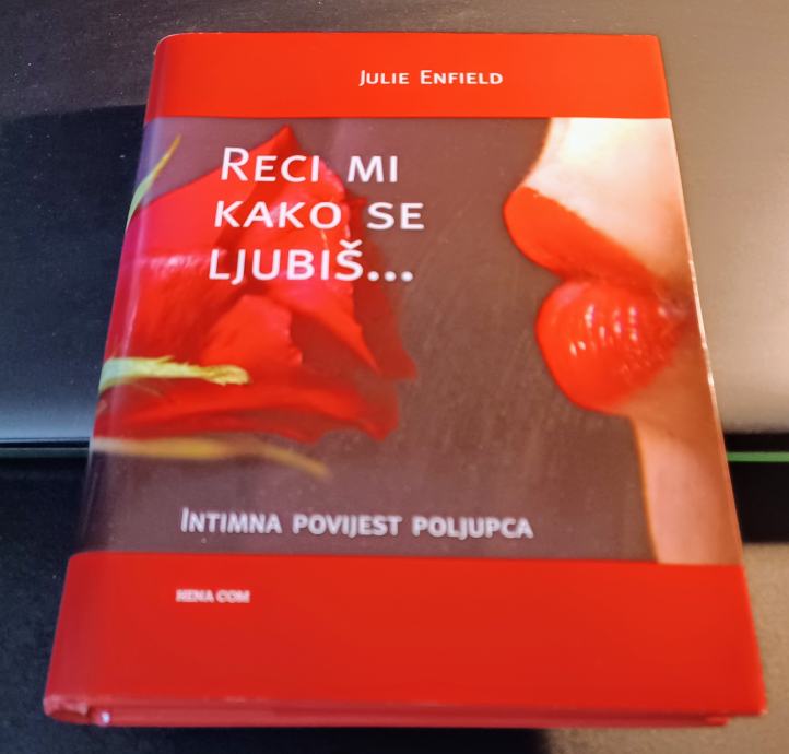 RECI MI KAKO SE LJUBIŠ - Julie Enfield