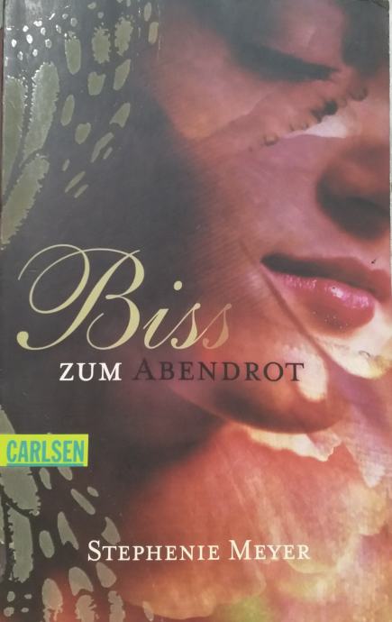 Stephenie Meyer – Biss zum Abendrot