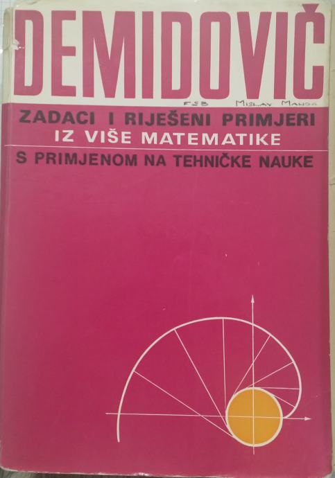 B.P. Demidovič I Drugi - Zadaci I Riješeni Primjeri Iz Više Matematike