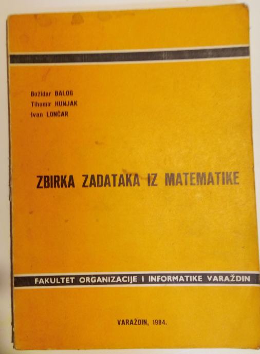 Balog-Hunjak-Lončar: Zbirka zadataka iz matematike