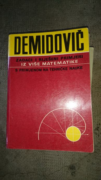 Demidovič - Zadaci I Riješeni Primjeri Iz Više Matematike