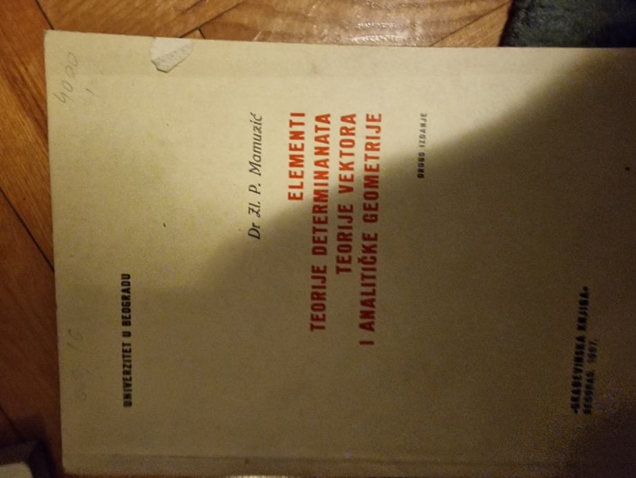 Elementi teorije determinanata teorije vektora i analitičke geometrije