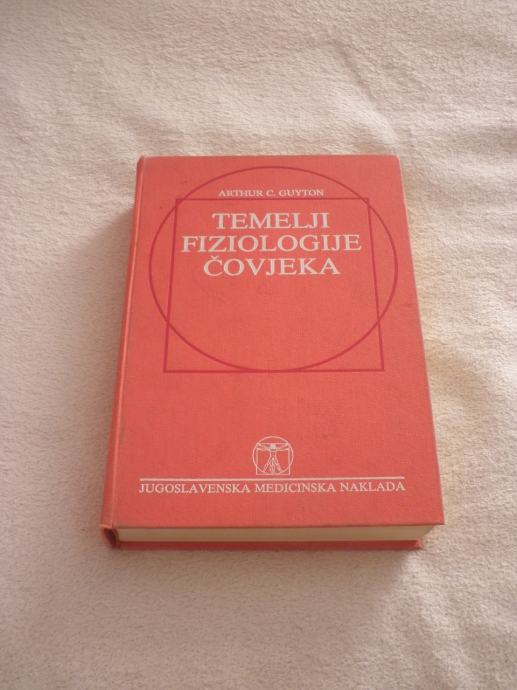 Arthur C. Guyton - TEMELJI FIZIOLOGIJE ČOVJEKA