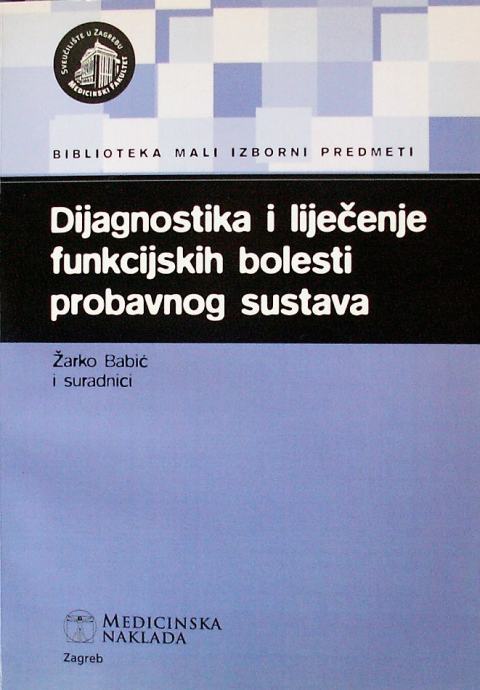 DIJAGNOSTIKA I LIJEČENJE FUNKCIJSKIH BOLESTI PROBAVNOG SUSTAVA