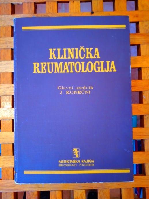 Klinička reumatologija Josip Konečni MEDICINSKA KNJIGA 1984