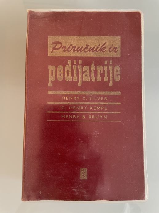 NEKORIŠTENO!! Priručnik iz pedijatrije H.SILVER C. KEMPE H. BRUYN