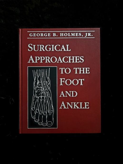 Surgical approaches to foot and ankle