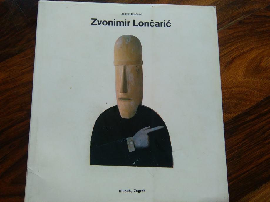 MALA MONOGRAFIJA -  Zvonimir Lončarić, Želimir Koščević - ZAGREB 1981