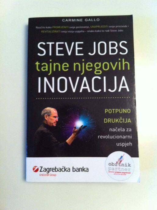 CARMINE GALLO : Steve Jobs : Tajne njegovih inovacija