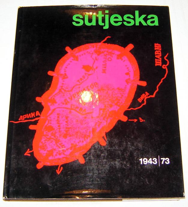 Grupa autora - Sutjeska 1943 1973