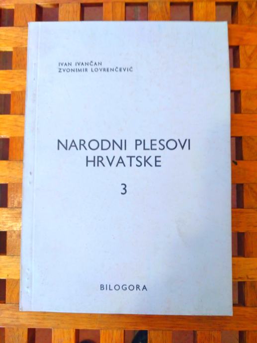 Ivan Ivančan, Zvonimir Lovrenčević Narodni plesovi Hrvatske 3 ZG 1969