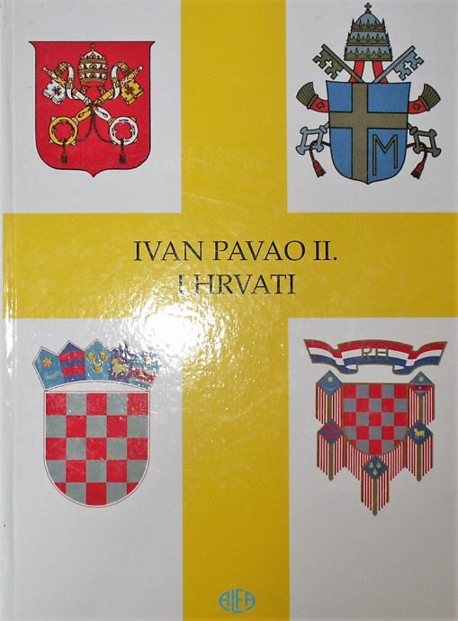 IVAN PAVAO II I HRVATI Božidar Petrić Franjo Šanjek