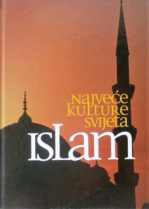 NAJVEĆE KULTURE SVIJETA Islam Miriam Meier