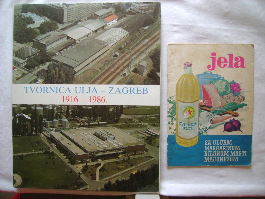 Tvornica ulja Zagreb 1916-1986 + brošura Jela sa uljem, margarinom....