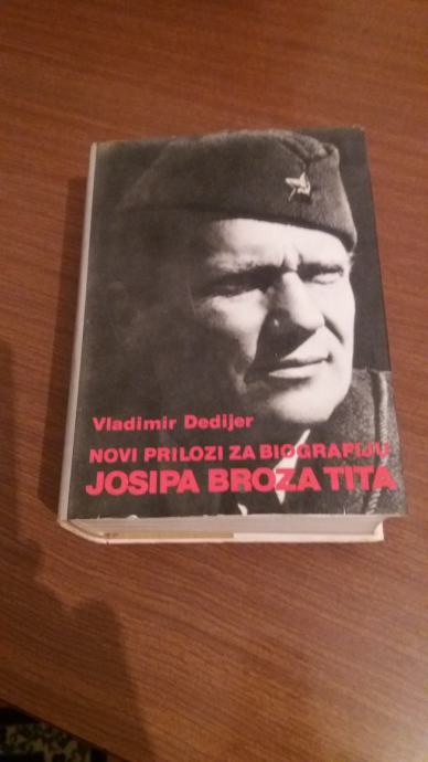 Vladimir Dedijer-novi Prilozi Za Biografiju J.B.Tita