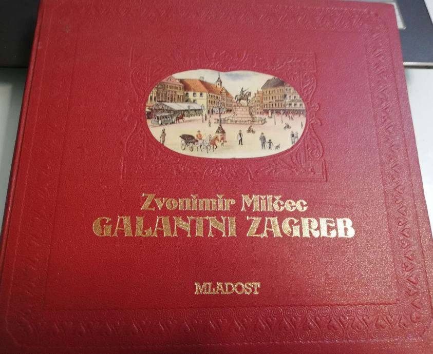 Zvonimir Milčec - ,GALANTNI ZAGREB,Zg,1990.