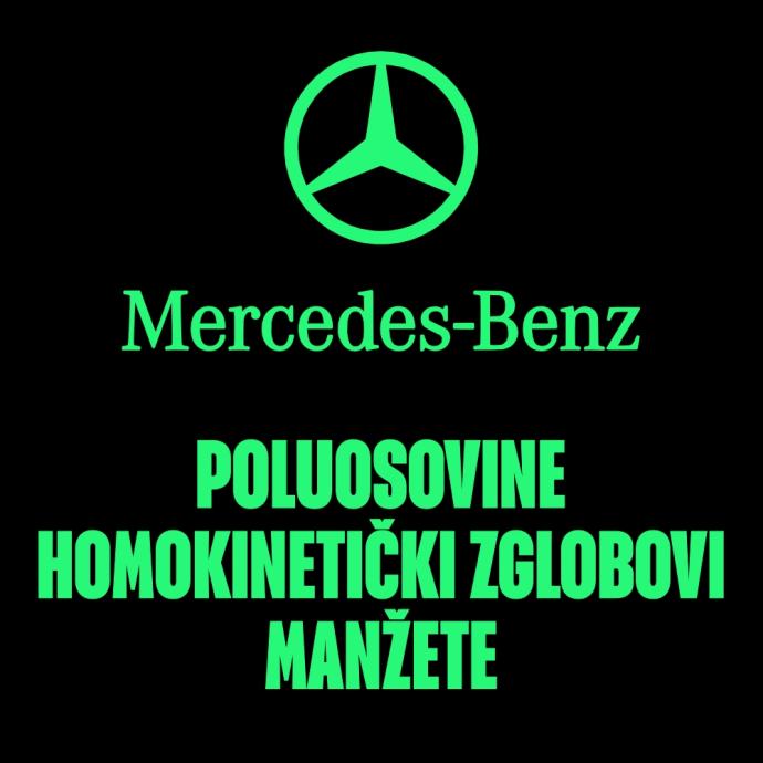 MERCEDES POLUOSOVINA - HOMOKINETIČKI ZGLOB - MANŽETA