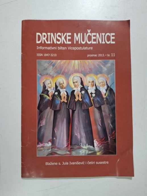 Drinske mučenice : informativni bilten Vicepostulature (br.11 / 2013.)