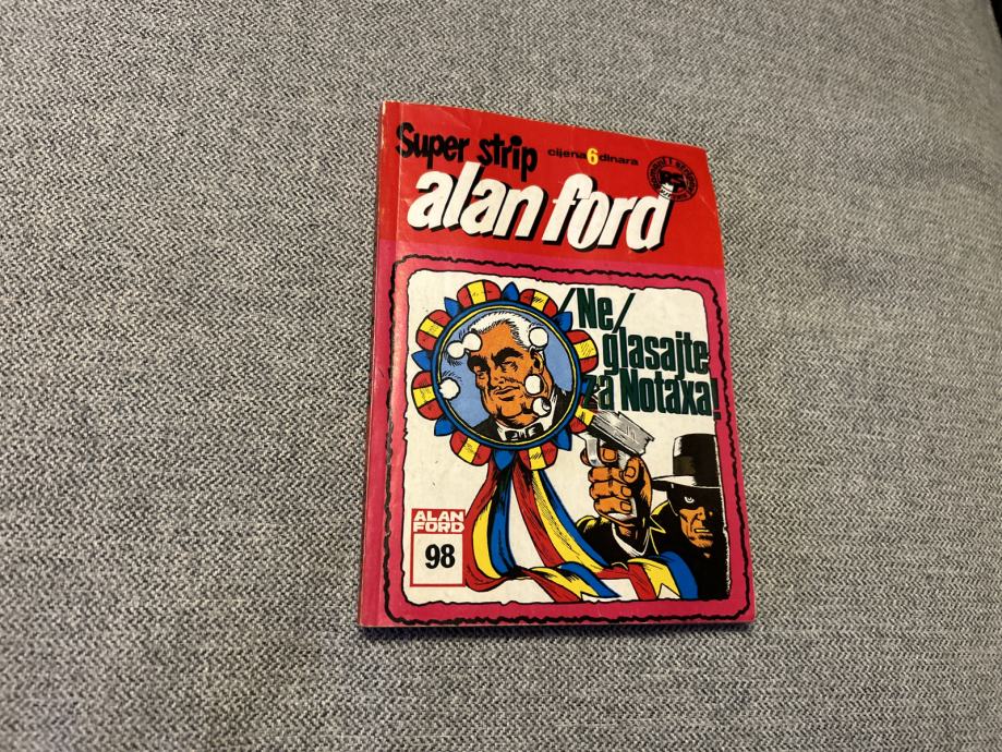 ALAN FORD super strip broj.98-NE GLASAJTE ZA NOTAXA!