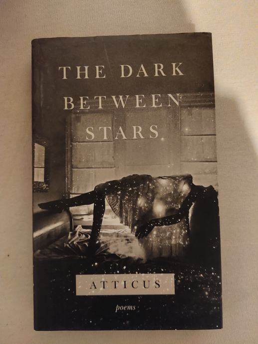 Atticus  Dark Between Stars / poezija/ knjiga na engleskom