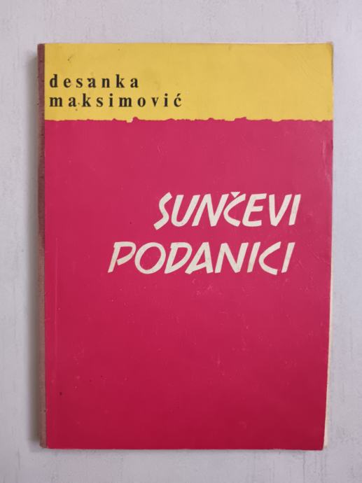 Desanka Maksimović: Sunčevi podanici