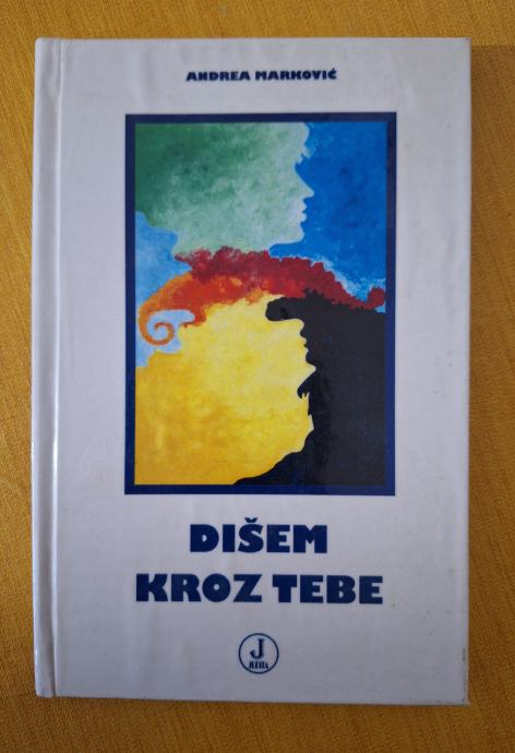 Dišem kroz tebe - Andrea Marković