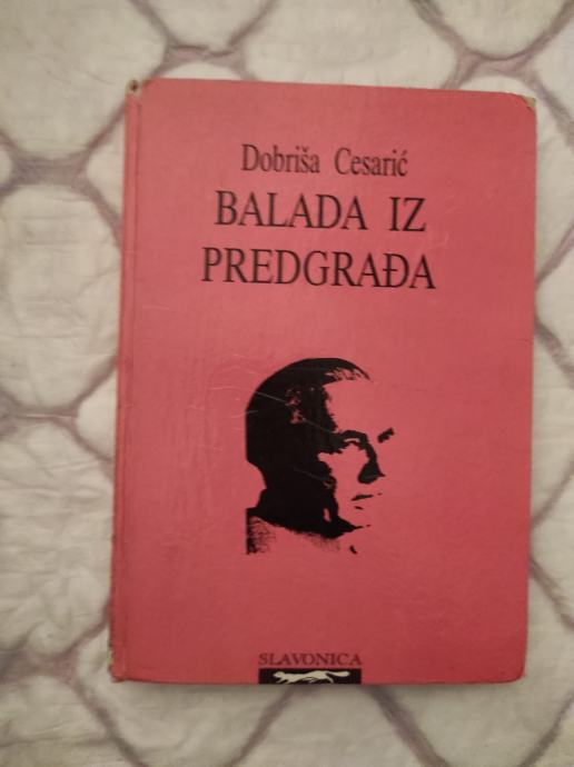 Dobriša Cesarić Balada iz predgrađa