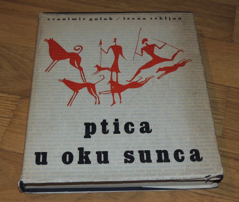 Zvonimir Golob Irena Vrkljan: Ptica u oku sunca Oprema knjige Ivan Pic