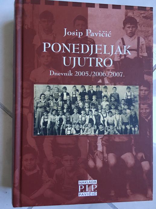 J. PAVIČIĆ, Ponedjeljak ujutro: DNEVNICI 2005./2006./2007.