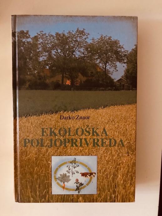 Darko Znaor : Ekološka poljoprivreda