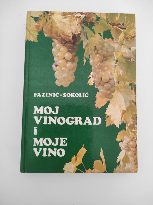 Moj vinograd i moje vino