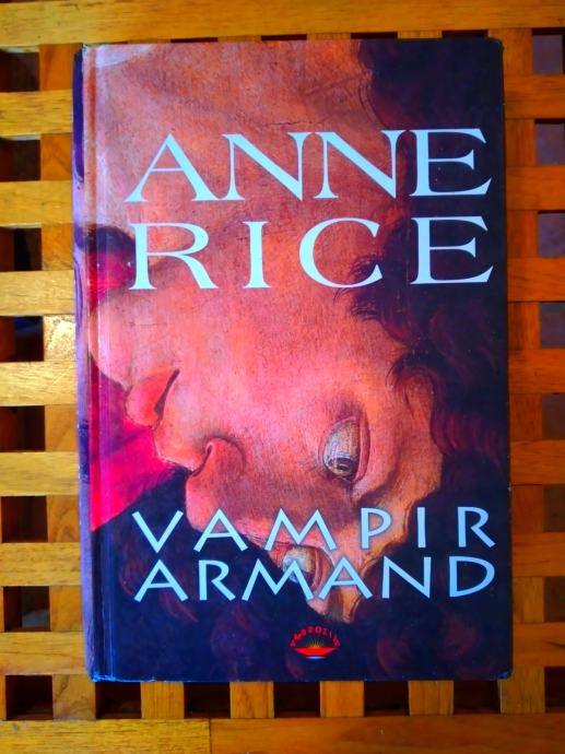 Anne Rice Vampir Armand: vampirske kronike VBZ ZAGREB 2003