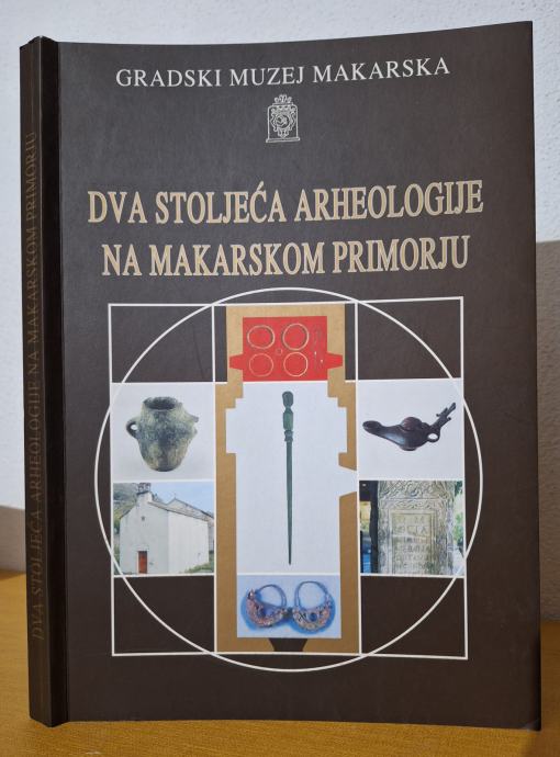 Dva stoljeća arheologije na Makarskom primorju - S. Božek, A. Kunac