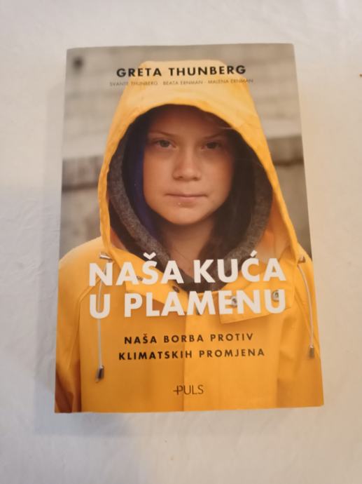 Greta Thunberg: Naša kuća u plamenu