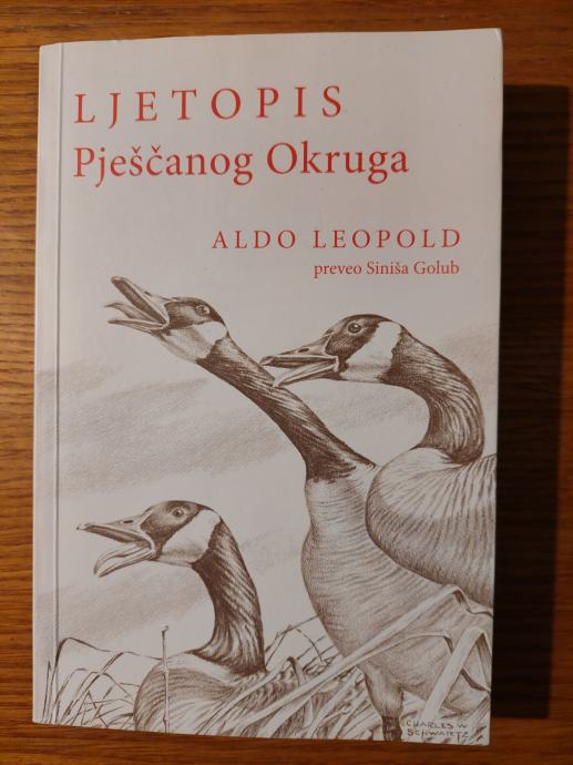 LJETOPIS Pješčanog Okruga - Aldo LEOPOLD / Preveo : Siniša GOLUB