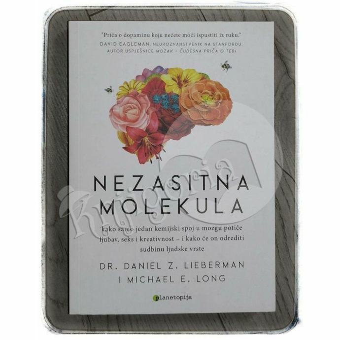 Nezasitna molekula Daniel Z. Lieberman, Michael E. Long