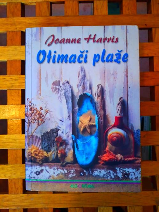 Otimači plaže Joanne Harris ALGORITAM ZG 2003 1. IZDANJE