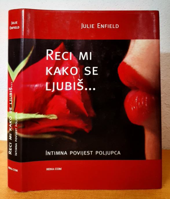 Reci mi kako se ljubiš - Julie Enfield