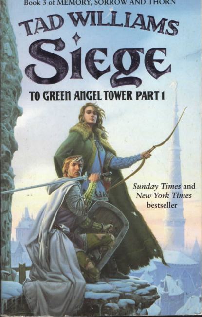 TAD WILLIAMS SIEGE TO GREEN ANGEL TOWER PART 1