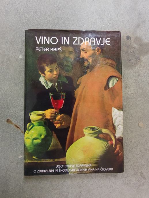 Vino in zdravje   Peter Kapš