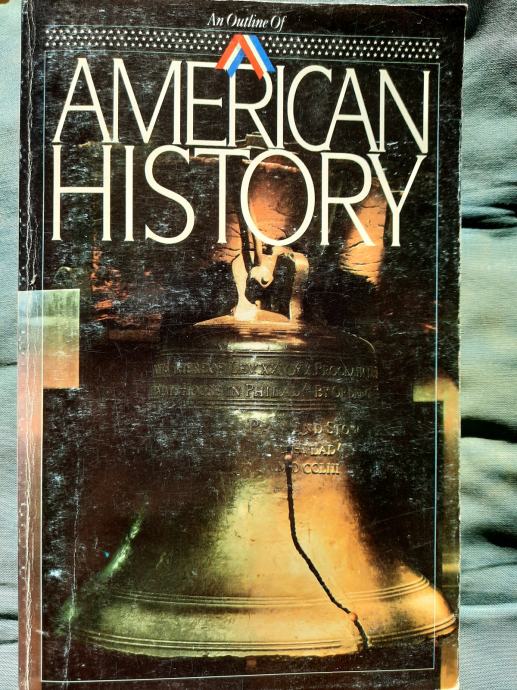 An Outline of AMERICAN HISTORY