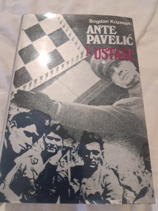 Bogdan Krizman - Ante Pavelić i Ustaše