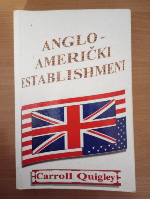 CARROLL QUIGLEY, Anglo-američki establishment