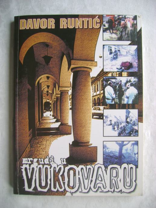 Davor Runtić - Mrgudi u Vukovaru - 1999.