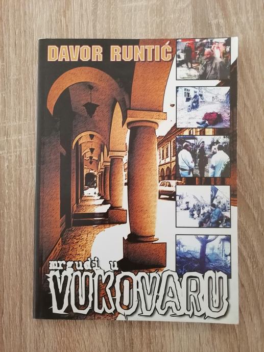 DAVOR RUNTIĆ, Mrgudi u Vukovaru