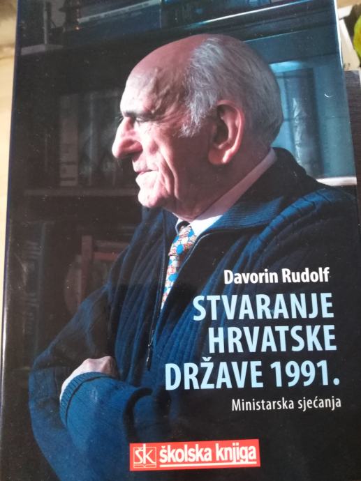 Davorin Rudolf: STVARANJE HRVATSKE DRŽAVE 1991.