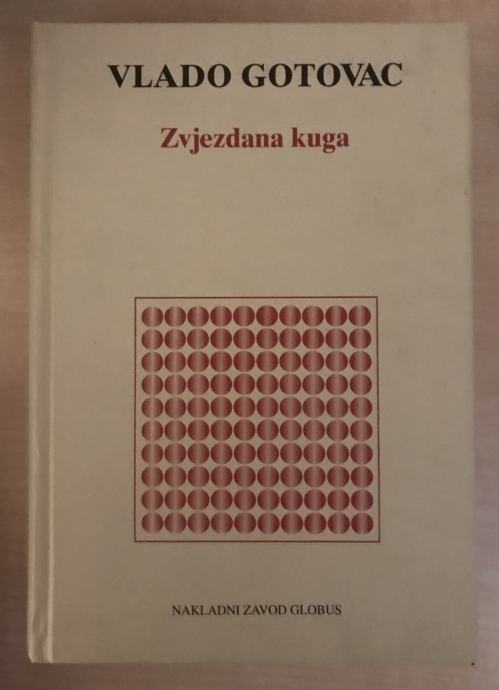 Gotovac,Vlado: Zvjezdana kuga - zatvorski zapisi 1972/73