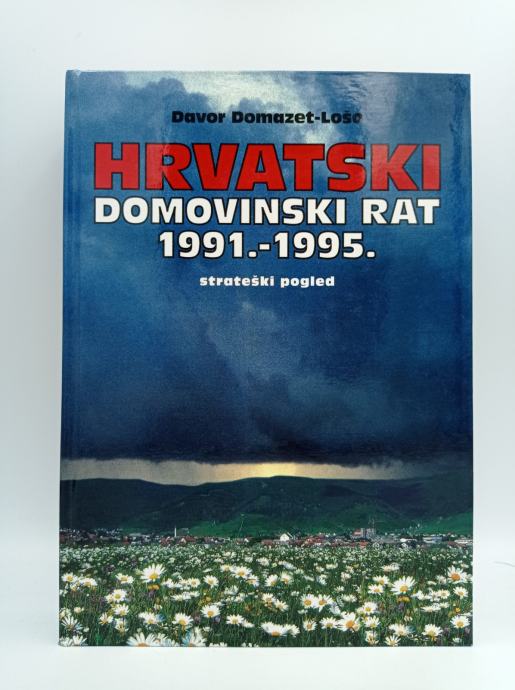 Hrvatski Domovinski rat 1991-1995: strateški pogled