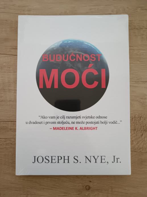 JOSEPH S. NYE, Budućnost moći